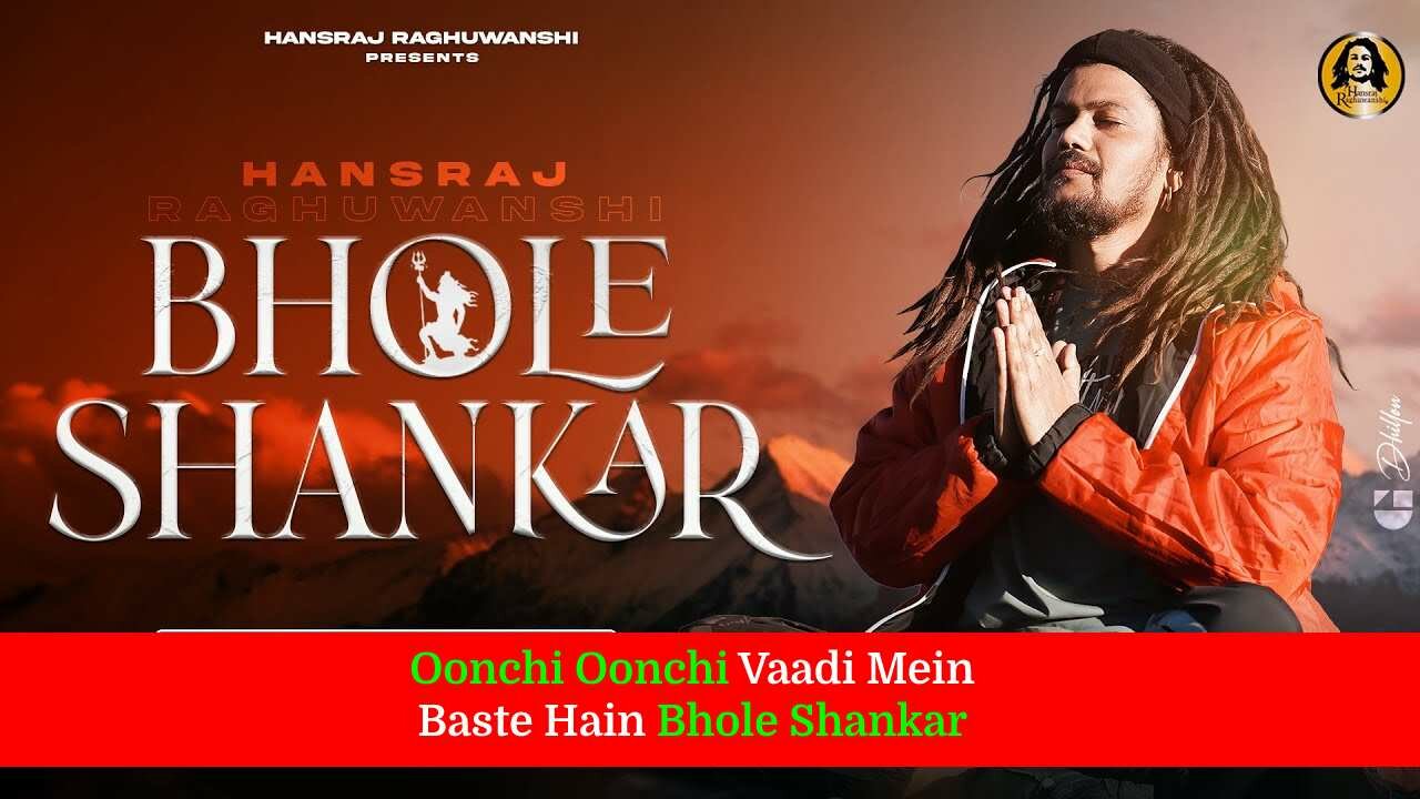 Bhole Shankar Lyrics Hansraj Raghuwanshi