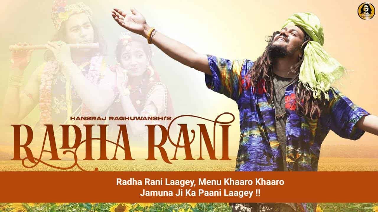 Radha Rani Lyrics Hansraj Raghuwanshi